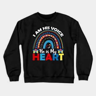 I am his voice He is my heart Autism Awareness Gift for Birthday, Mother's Day, Thanksgiving, Christmas Crewneck Sweatshirt